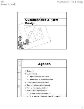 1) Overview  2) Questionnaire  i.  Questionnaire Definition  ii.  Objectives of