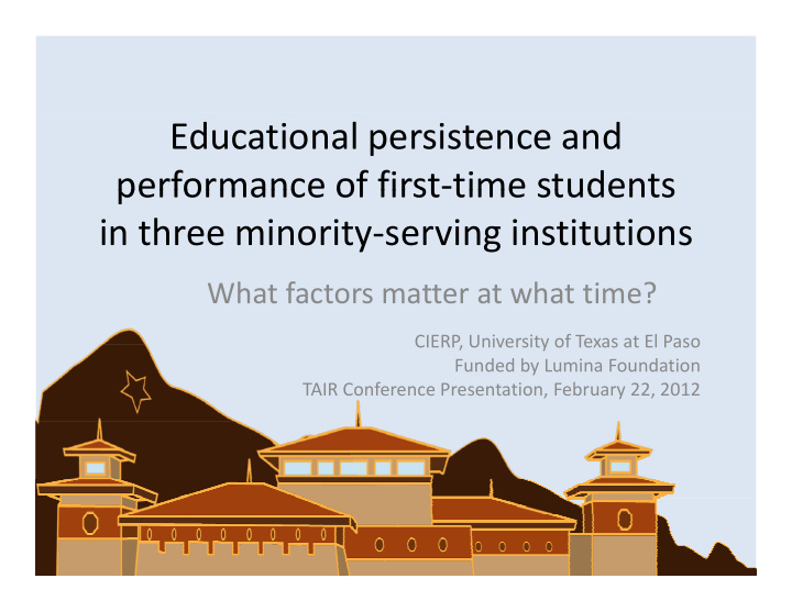 educational persistence and performance of first time