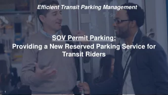 SOV Permit Parking:  Providing a New Reserved Parking Service for  Transit Riders  1  Access &amp;