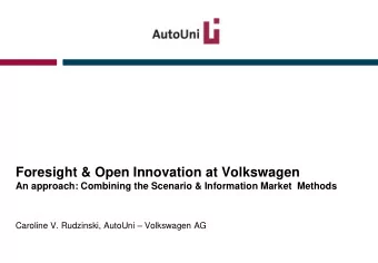 Foresight &amp; Open Innovation at Volkswagen  An approach: Combining the Scenario &amp;