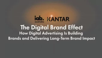 The IAB partnered with Kantar, global leaders in ad effectiveness research, on an  Australian first