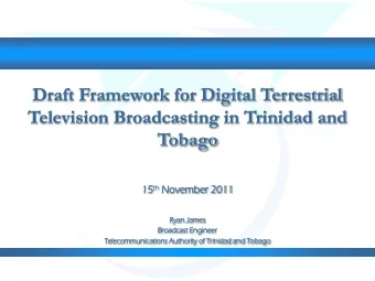 Digital Terrestrial Television (DTT)  Applies to broadcasts that are land based (terrestrial)