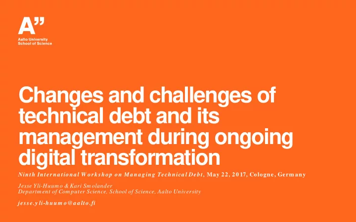 changes and challenges of technical debt and its