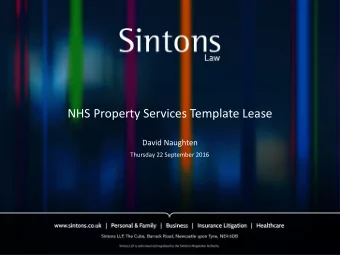 NHS Property Services Template Lease  David Naughten  Thursday 22 September 2016  How did we get