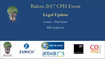 Balens 2017 CPD Event  Legal Update  Leases  Paul Grant  BSG Solicitors  PROPERTY PITFALLS AND