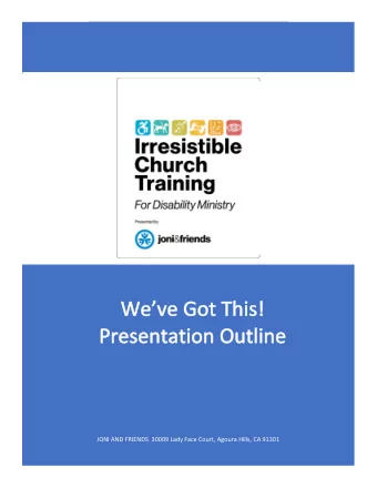 JONI AND FRIENDS  30009 Lady Face Court, Agoura Hills, CA 91301 THE IRRESISTIBLE CHURCH / WEVE