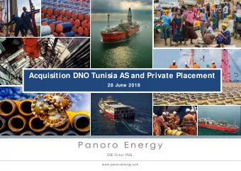 Acquisition DNO Tunisia AS and Private Placement  28 June 2018  OS  OS  E Ticker PEN  E Ticker PEN
