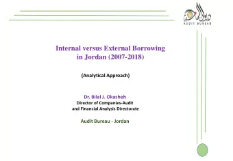 Internal versus External Borrowing  in Jordan (2007-2018)  (Analytical Approach)  Dr. Bilal J.