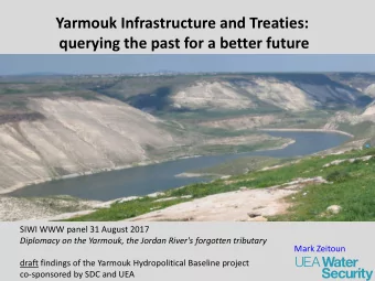 Yarmouk Infrastructure and Treaties:  querying the past for a better future  SIWI WWW panel 31