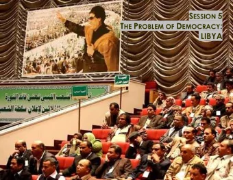 S ESSION 5 T HE P ROBLEM OF D EMOCRACY :  LIBYA  1 The Green Book: Principles of a Model