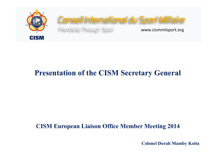 presentation of the cism secretary general