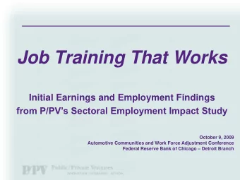 Job Training That Works  Initial Earnings and Employment Findings  from P/PVs Sectoral