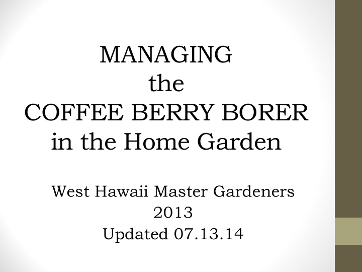 managing the coffee berry borer in the home garden west