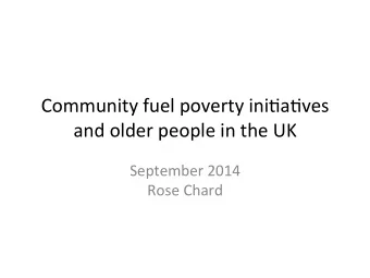Community  fuel  poverty  ini0a0ves    and  older  people  in  the  UK
