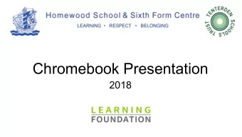 Chromebook Presentation  2018  Developing Outstanding Learning  A Powerful Learning Community  Our