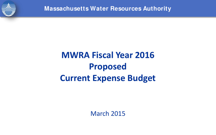 mwra fiscal year 2016 proposed current expense budget