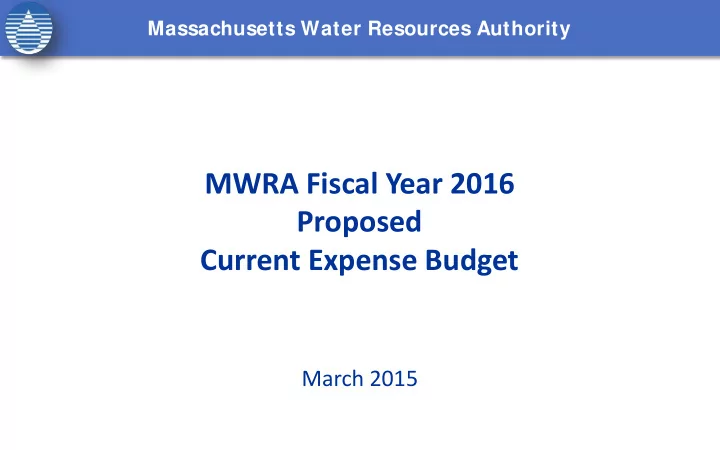 mwra fiscal year 2016 proposed current expense budget