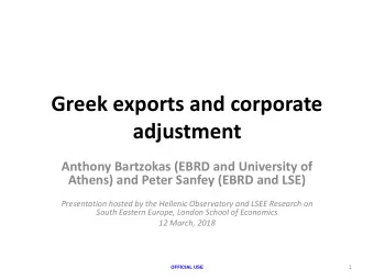 adjustment  Anthony Bartzokas (EBRD and University of  Athens) and Peter Sanfey (EBRD and LSE)