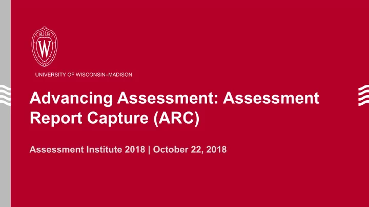 advancing assessment assessment report capture arc