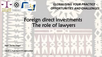 Foreign  ign dir  irect  ct in  investm  stments  ents  Th  The role of lawy  wyers  ers  Juan