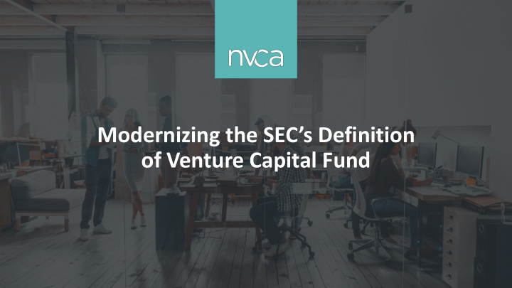 modernizing the sec s definition of venture capital fund