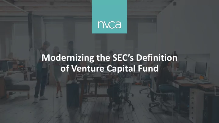 modernizing the sec s definition of venture capital fund