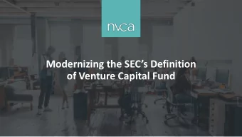 Modernizing the SECs Definition  of Venture Capital Fund  Background on SECs VC Fund