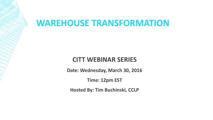 warehouse transformation