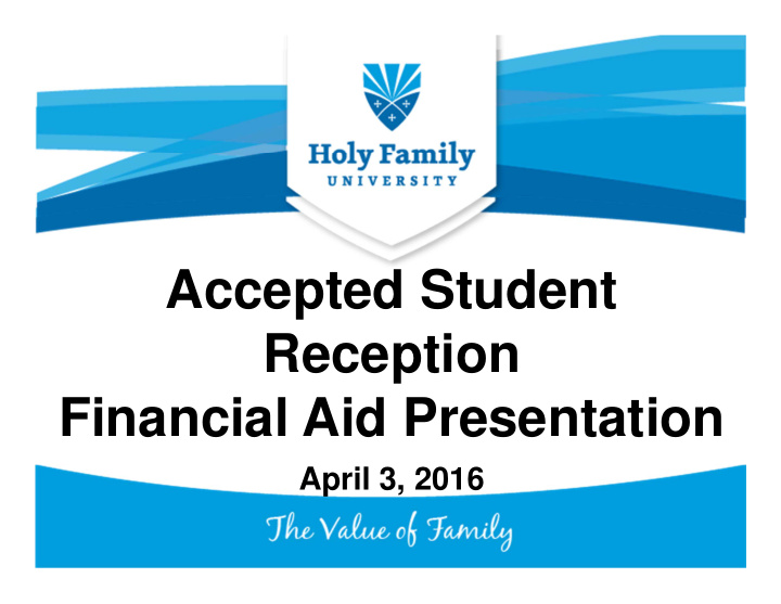 accepted student reception financial aid presentation