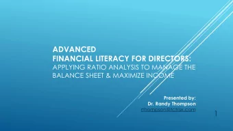 ADVANCED  FINANCIAL LITERACY FOR DIRECTORS:  APPLYING RATIO ANALYSIS TO MANAGE THE  BALANCE SHEET