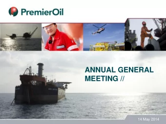 MEETING //  14 May 2014  Strategy  Our strategy is to grow shareholder value  through investment in