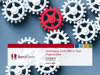 Leveraging Form 990 in Your  Organization  Presented By  Barb McGuan  June 6, 2019  1  2  FORM 990