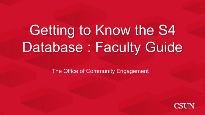 getting to know the s4 database faculty guide