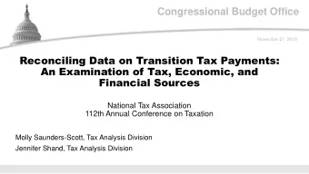 Congressional Budget Office  November 21, 2019  Reconciling Data on Transition Tax Payments:  An