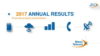 2017 ANNUAL RESULTS  Financial analysts presentation  HIGHLIGHTS  HIGHLIGHTS  Return to growth