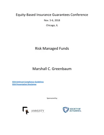Risk Managed Funds  Marshall C. Greenbaum  SOA Antitrust Compliance Guidelines  SOA Presentation