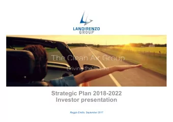 Strategic Plan 2018-2022  Investor presentation  Reggio Emilia, September 2017  Group description
