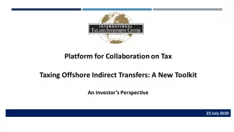 Platform for Collaboration on Tax  Taxing Offshore Indirect Transfers: A New Toolkit  An