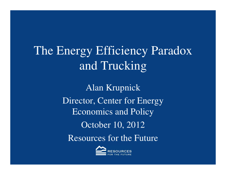 the energy efficiency paradox and trucking