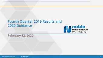 Fourth Quarter 2019 Results and  2020 Guidance  February 12, 2020  www.nblmidstream.com  NASDAQ: