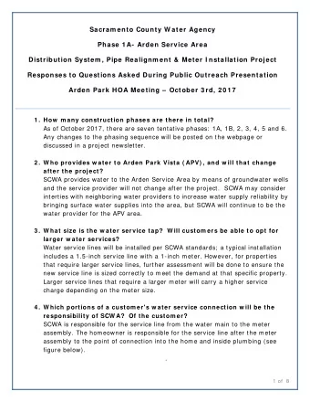 Due to the relocation and upgrades of the water mains to the public right-of-  way, this project