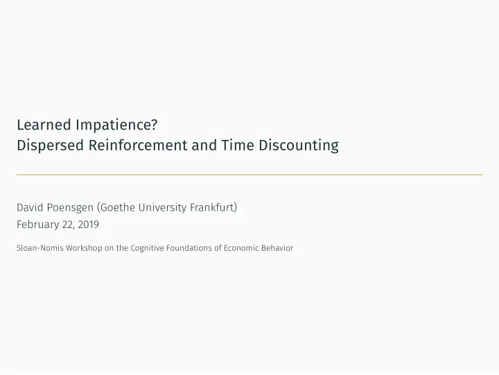 learned impatience dispersed reinforcement and time