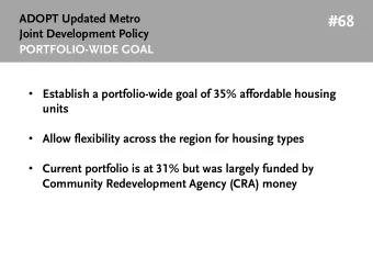 #68  Joint Development Policy  PORTFOLIO-WIDE GOAL  Establish a portfolio-wide goal of 35%