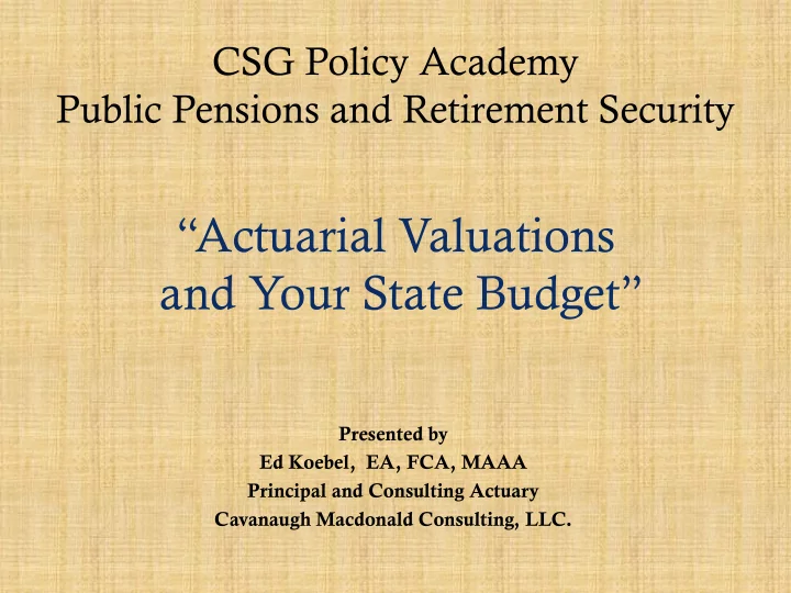 actuarial valuations and your state budget