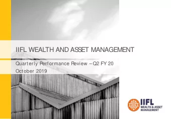IIFL WEALTH AND AS  S  ET MANAGEMENT  Quarterly Performance Review  Q2 FY 20  October 2019