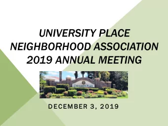 NEIGHBORHOOD ASSOCIATION  2019 ANNUAL MEETING  D E C EM BER  3 ,  2 01 9  2019  PRESIDENTS