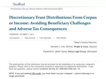 Discretionary Trust Distributions From Corpus  or Income: Avoiding Beneficiary Challenges and