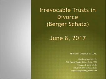 Michaeline Gordon, J. D. LLM.,  Ginsberg Jacobs LLC.  300  South Wacker Drive, Suite 2750  Chicago,