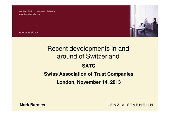 recent developments in and around of switzerland
