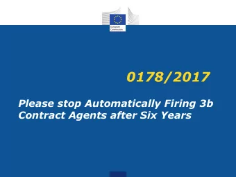 0178/2017  Please stop Automatically Firing 3b  Contract Agents after Six Years  Good Afternoon